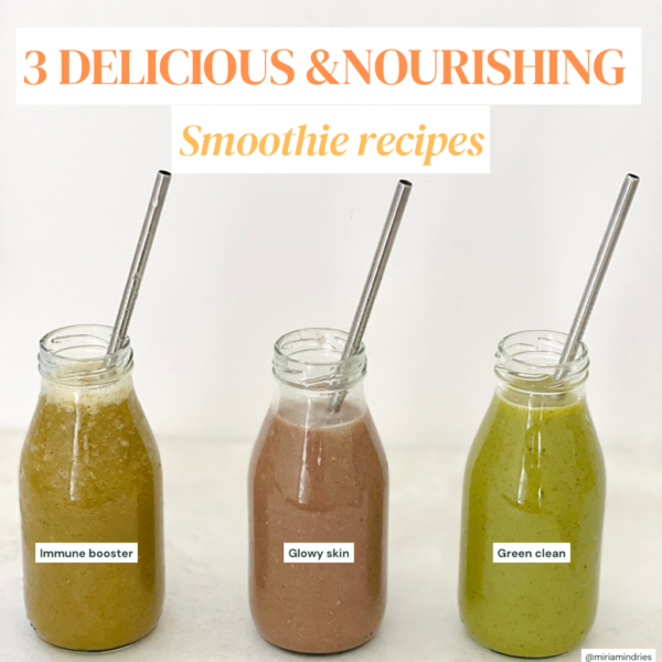 3 delicious and nourishing smoothie recipes